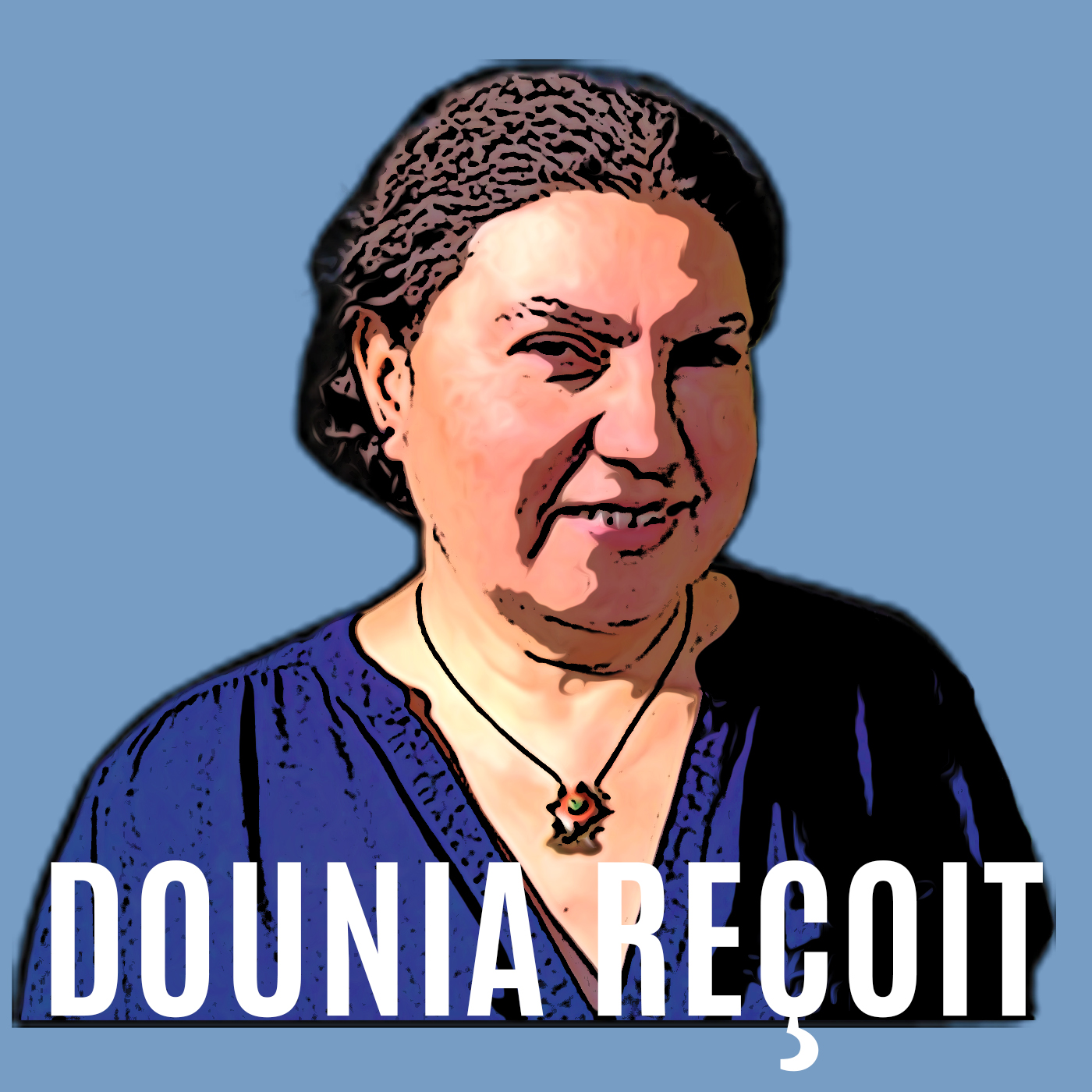 Dounia reçoit