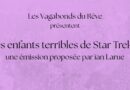 Les enfants terribles de Star Trek, le podcast