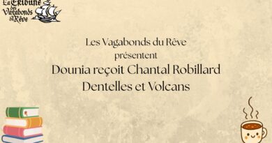 Dounia reçoit Chantal Robillard : Dentelles et Volcans